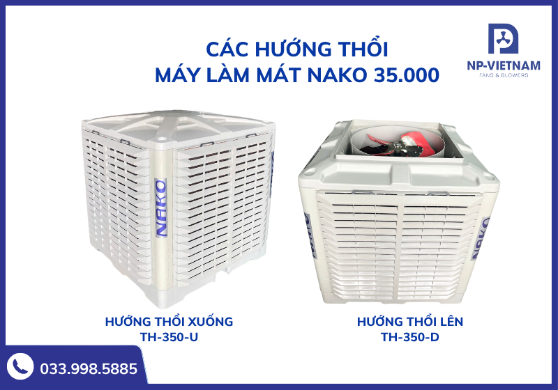 Hai hướng giố thổi lên và thổi xuống của máy 35000 NAKO