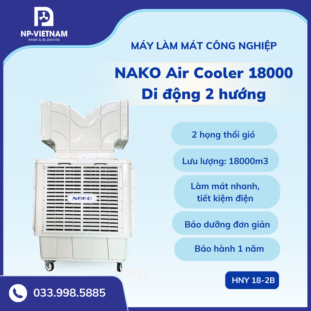 Máy làm mát di động NAKO 18000 2 hướng thổi