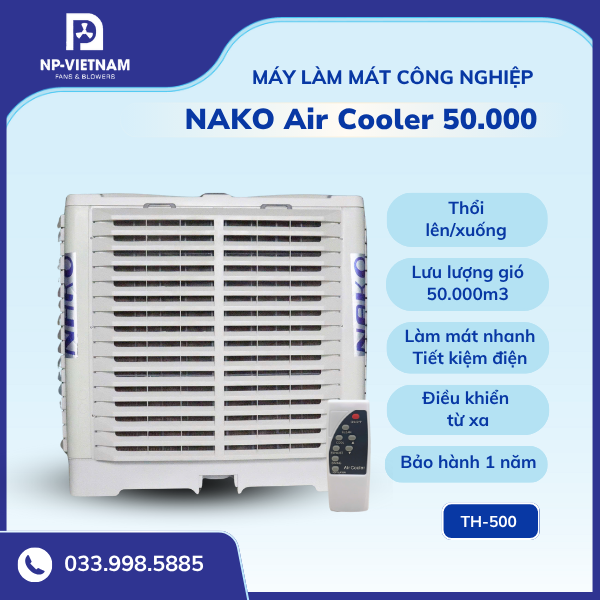 Máy làm mát công nghiệp NAKO Air Cooler 50000 thổi lên/xuống